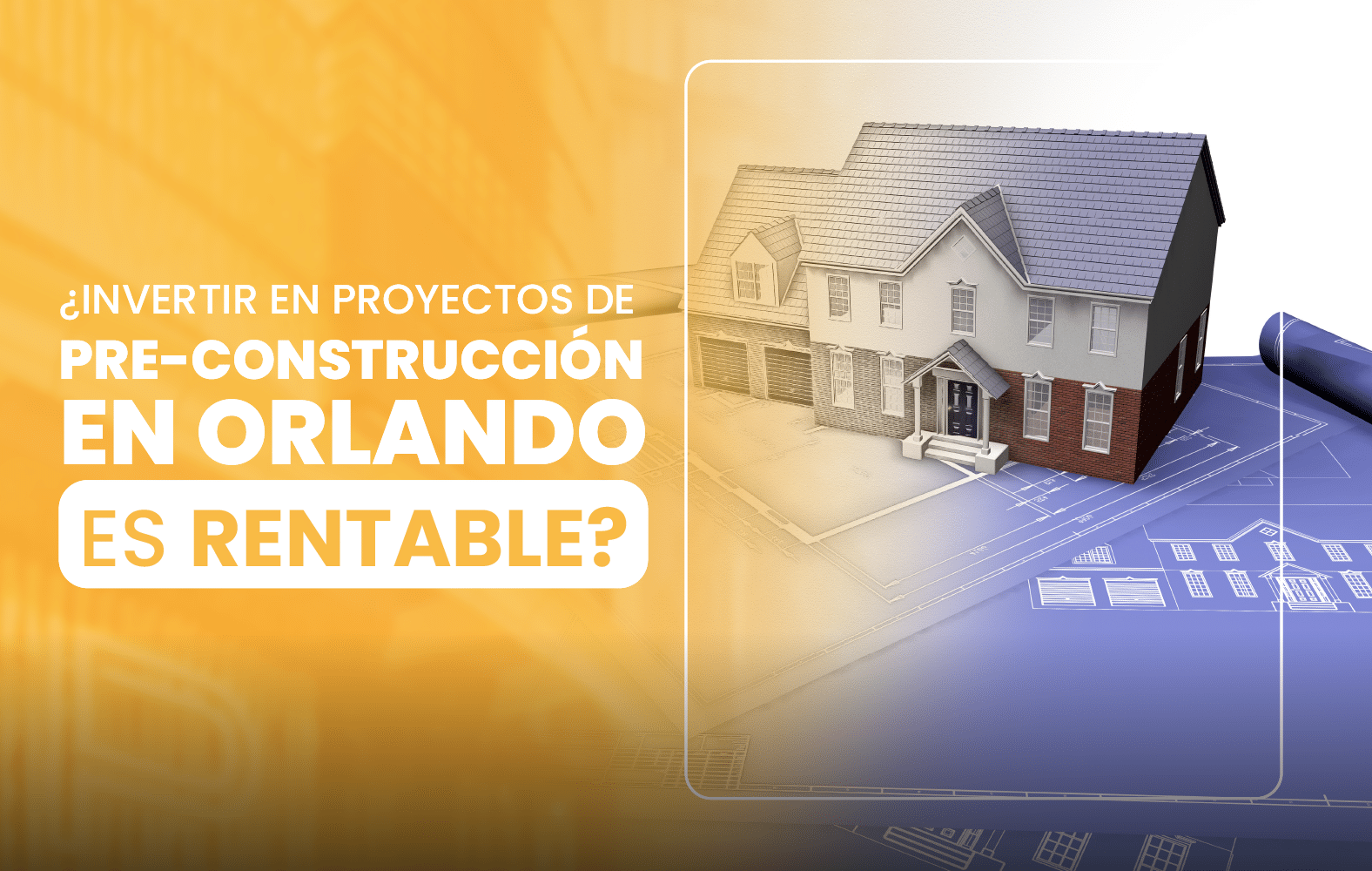 ¿Invertir en proyectos de pre-construcción en Orlando es rentable?