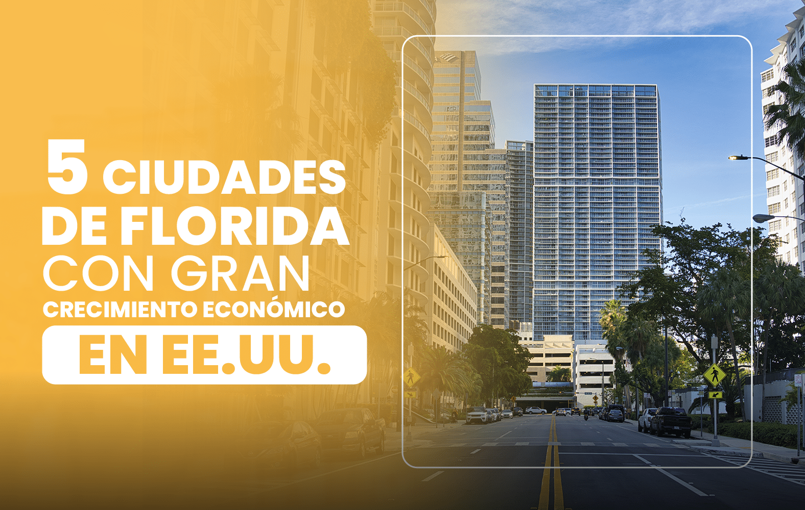 5 ciudades de Florida con gran crecimiento en EE. UU.