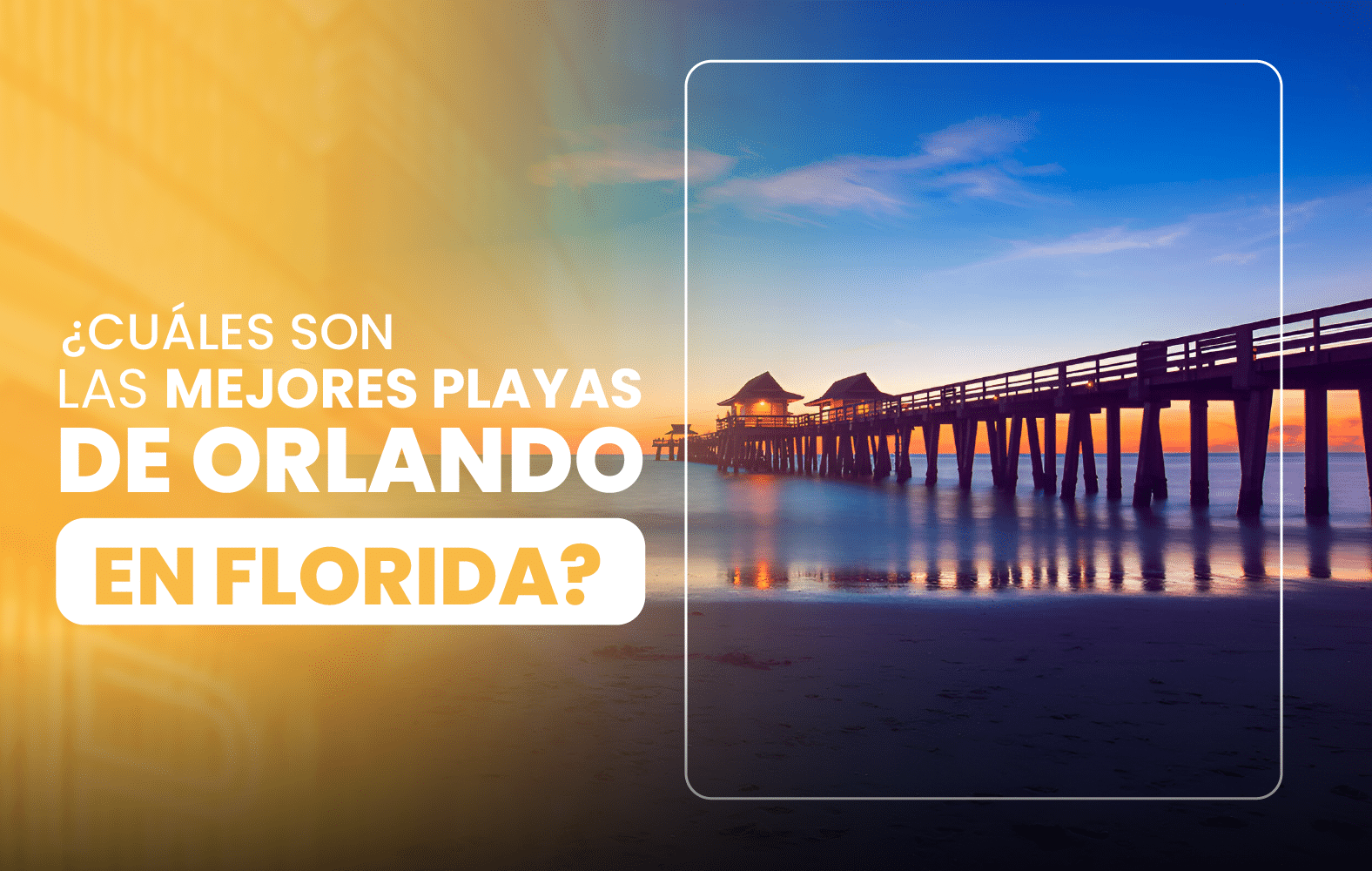 ¿Cuáles son las mejores playas de Orlando en Florida?