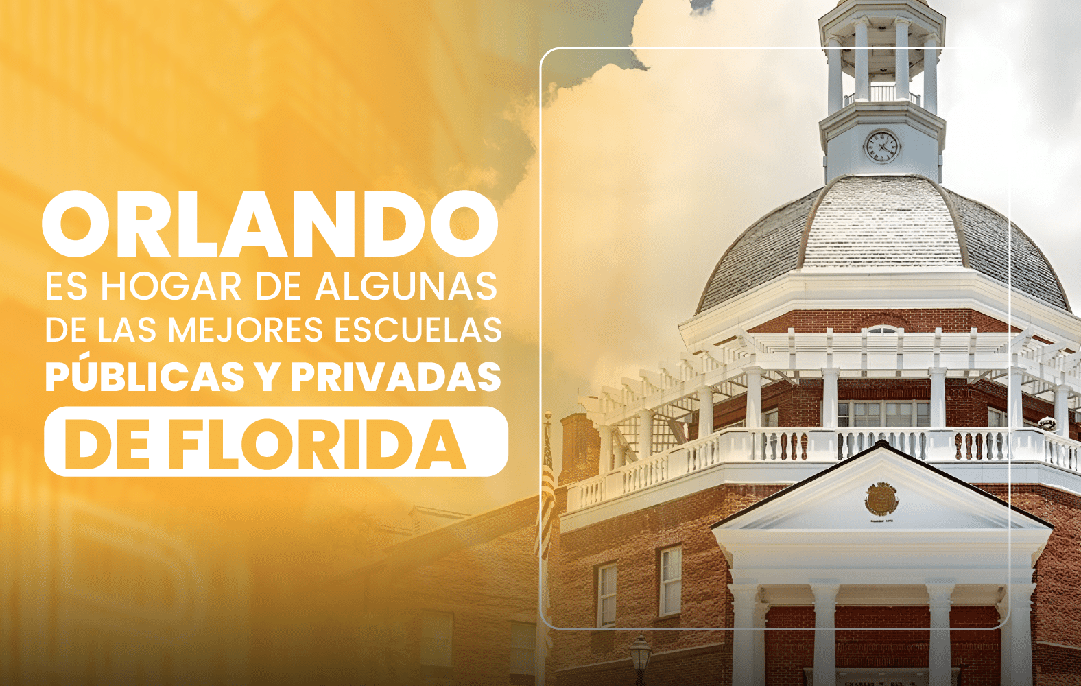 Orlando es hogar de algunas de las mejores escuelas públicas y privadas de Florida: