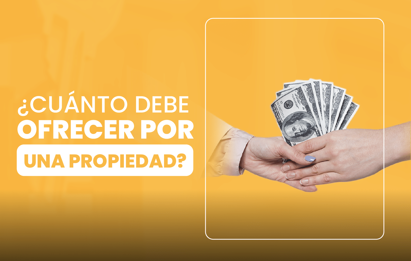 ¿Cuánto debe ofrecer por una propiedad?