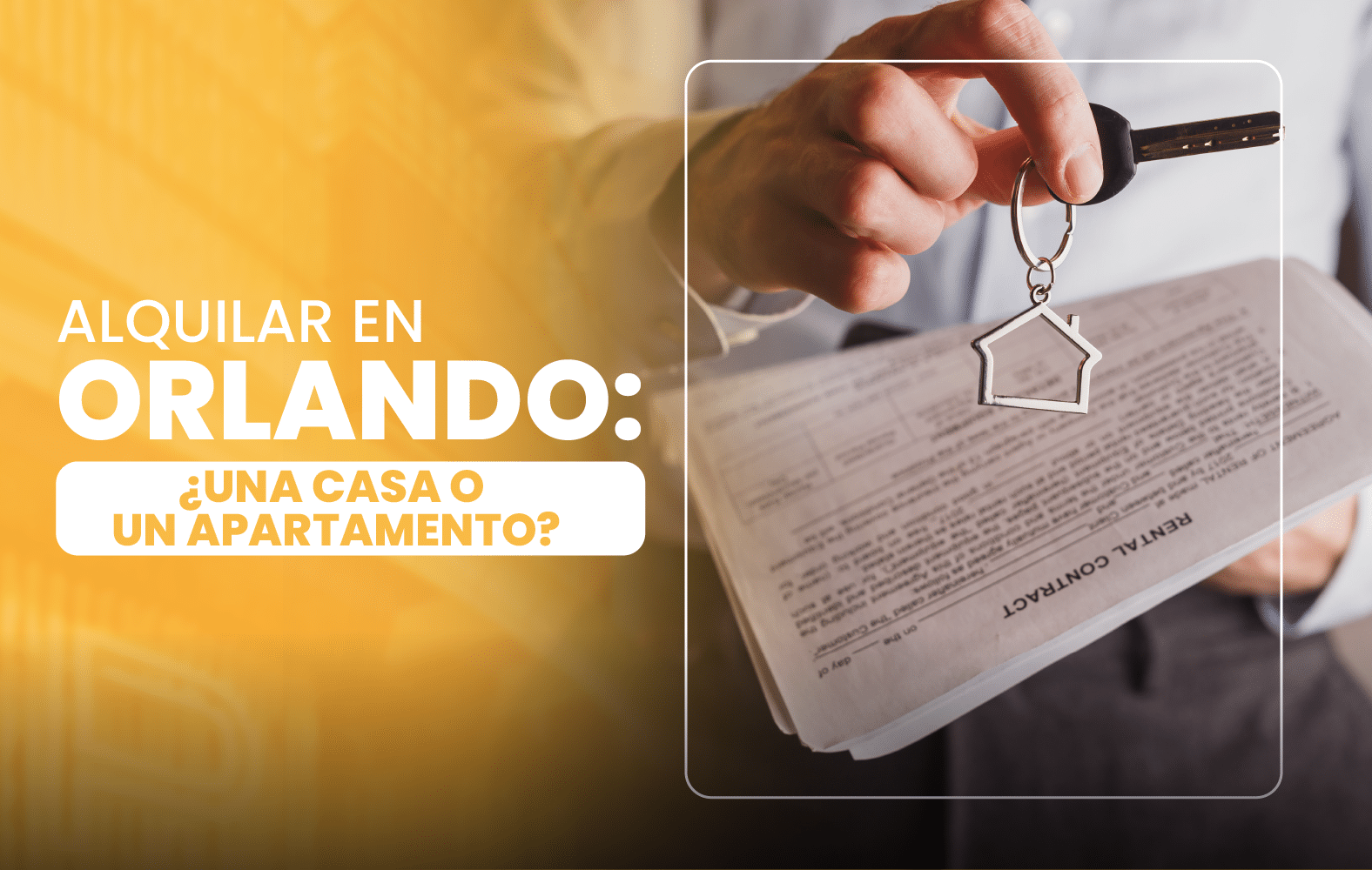 Alquilar en Orlando: ¿Una Casa o un Apartamento?