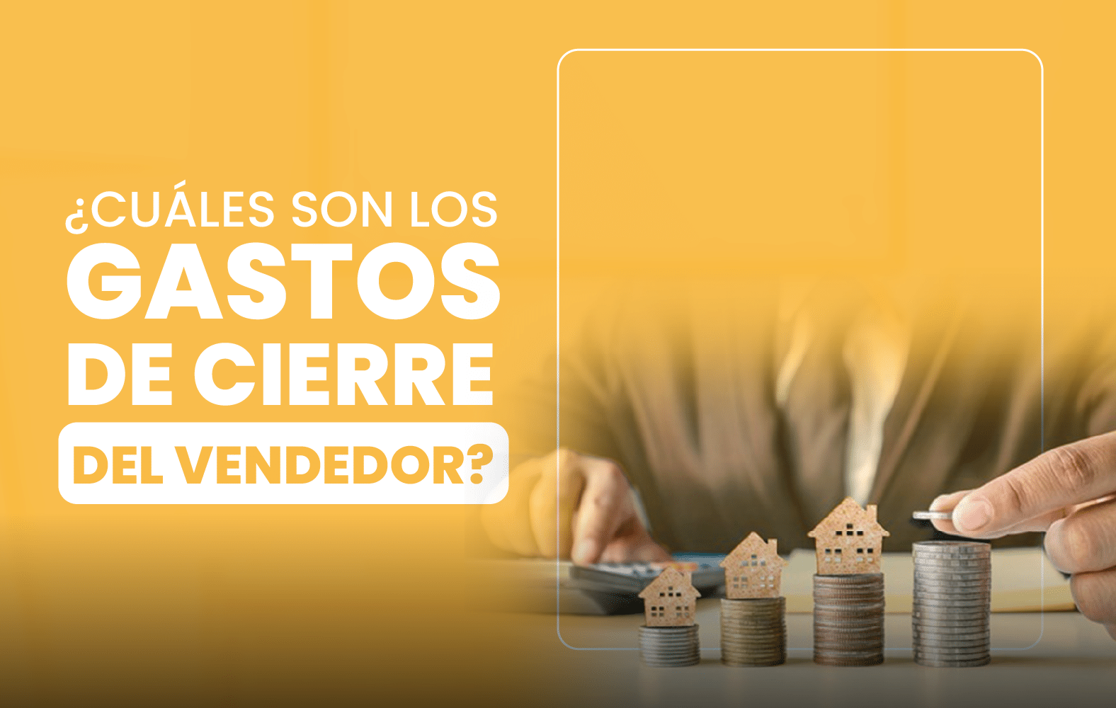 ¿Qué debo saber antes de vender mi casa?