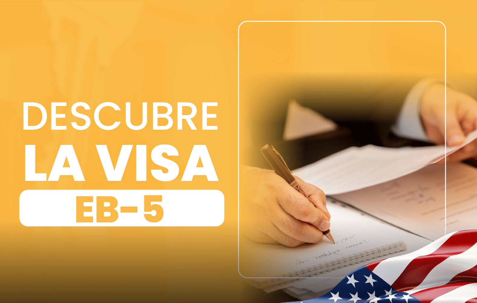 Descubre la VISA EB-5: