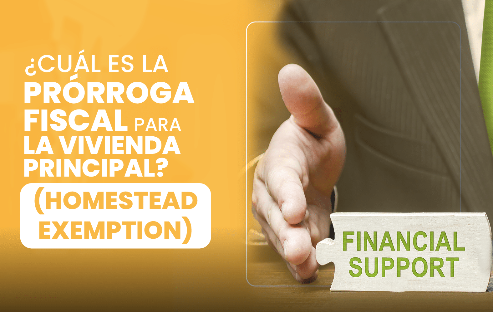 ¿Cuál es la prórroga fiscal para la vivienda principal? (Homestead Exemption)?