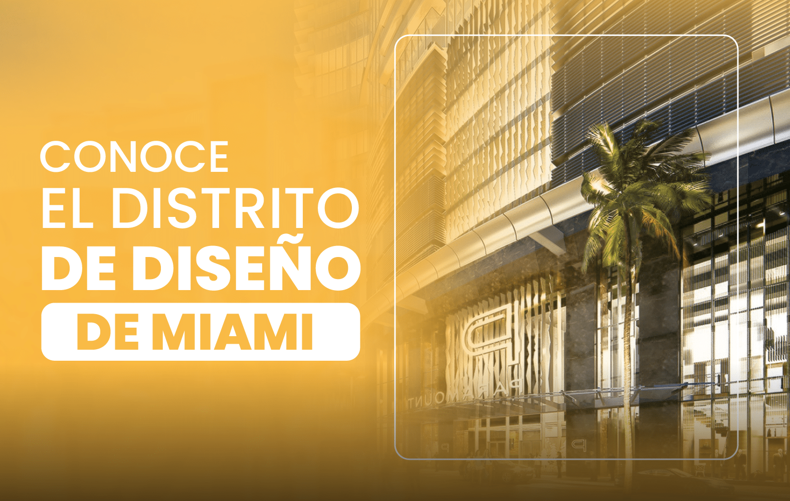 Conoce el Distrito de Diseño de Miami