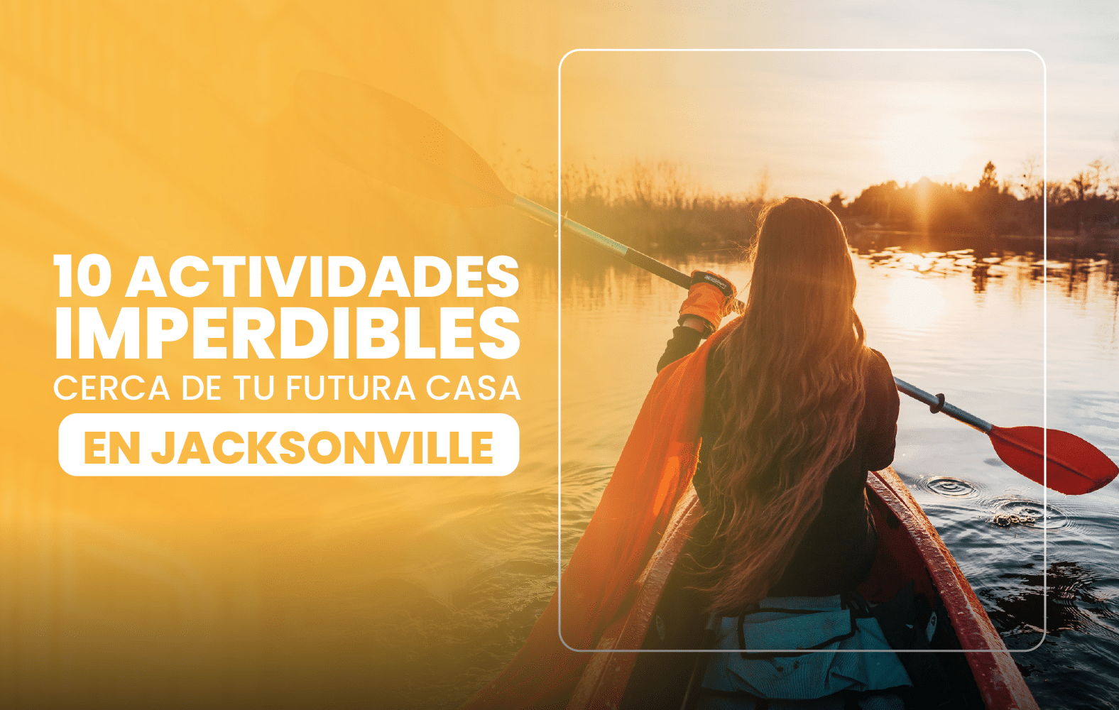 10 actividades imperdibles cerca de tu futura casa en Jacksonville